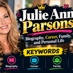 Julie Ann Parsons: Biography, Career, Family, and Personal Life